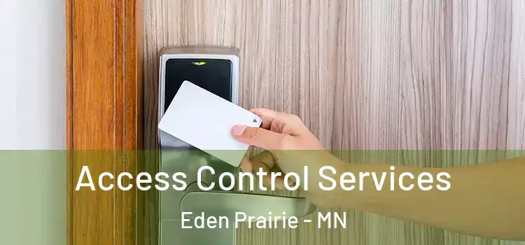 Access Control Services Eden Prairie - MN