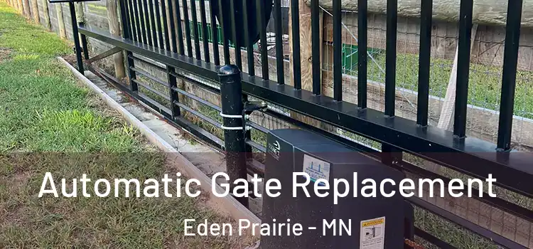 Automatic Gate Replacement Eden Prairie - MN