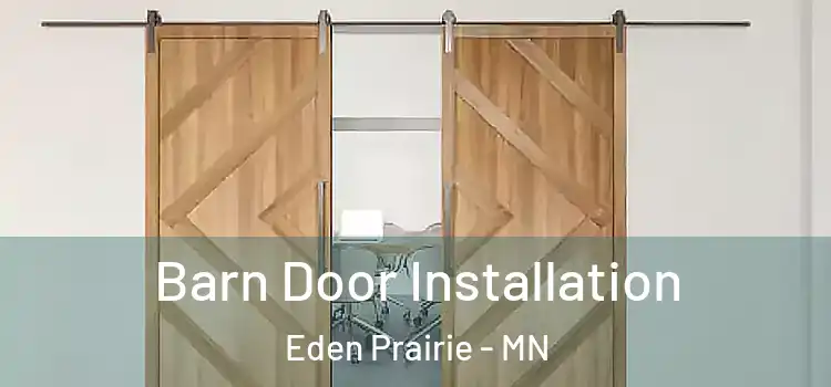 Barn Door Installation Eden Prairie - MN