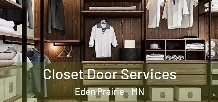 Closet Door Services Eden Prairie - MN