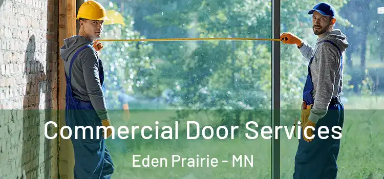 Commercial Door Services Eden Prairie - MN
