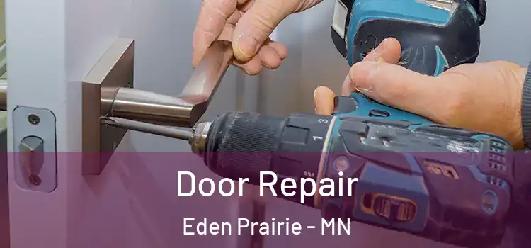 Door Repair Eden Prairie - MN