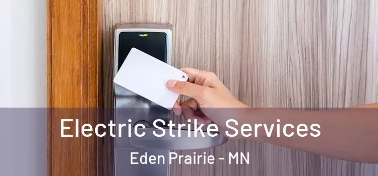 Electric Strike Services Eden Prairie - MN