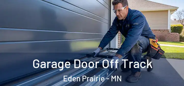  Garage Door Off Track Eden Prairie - MN