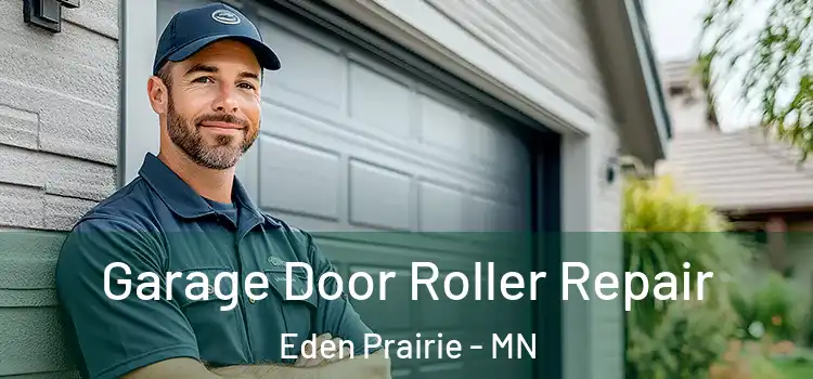  Garage Door Roller Repair Eden Prairie - MN