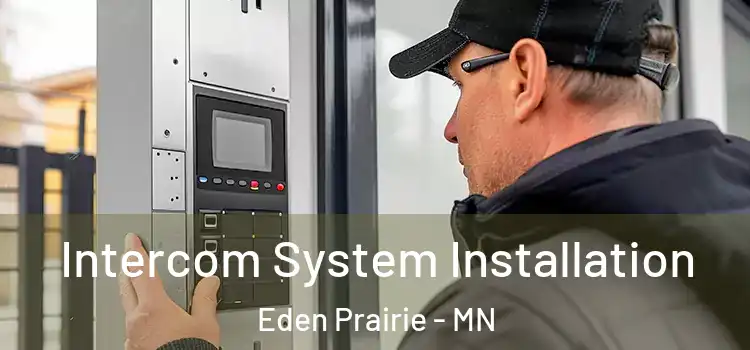 Intercom System Installation Eden Prairie - MN