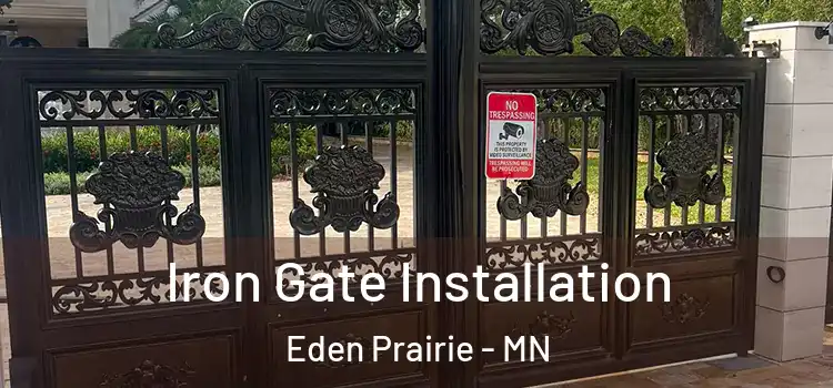 Iron Gate Installation Eden Prairie - MN