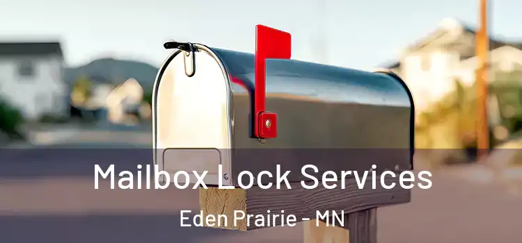 Mailbox Lock Services Eden Prairie - MN