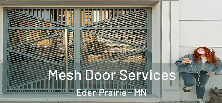 Mesh Door Services Eden Prairie - MN