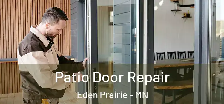 Patio Door Repair Eden Prairie - MN