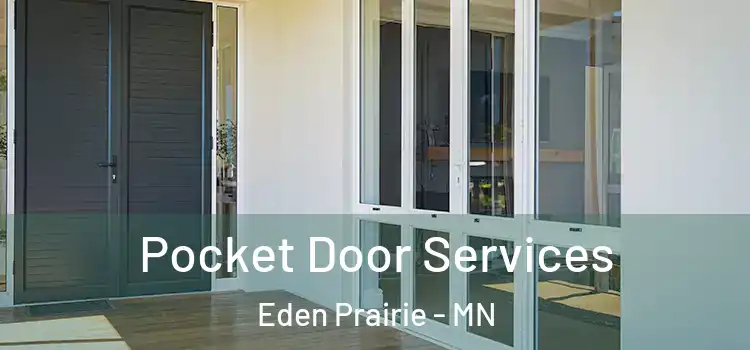 Pocket Door Services Eden Prairie - MN