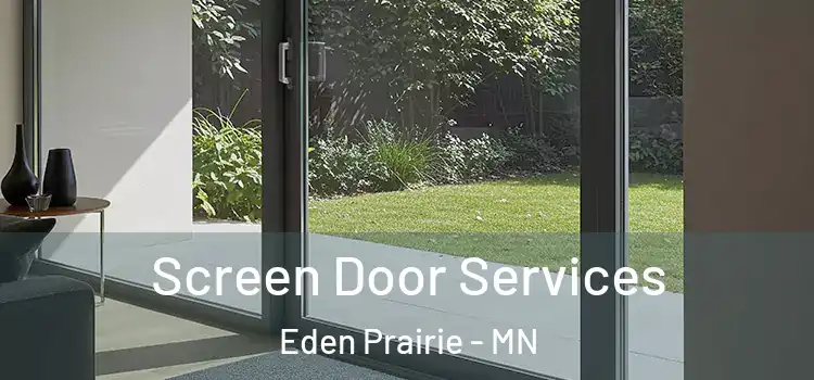 Screen Door Services Eden Prairie - MN