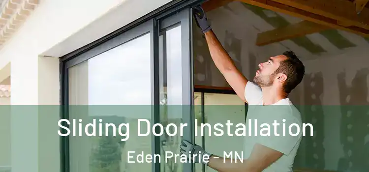 Sliding Door Installation Eden Prairie - MN