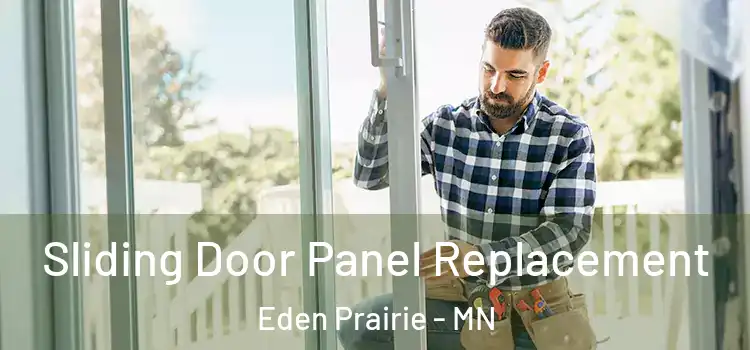  Sliding Door Panel Replacement Eden Prairie - MN